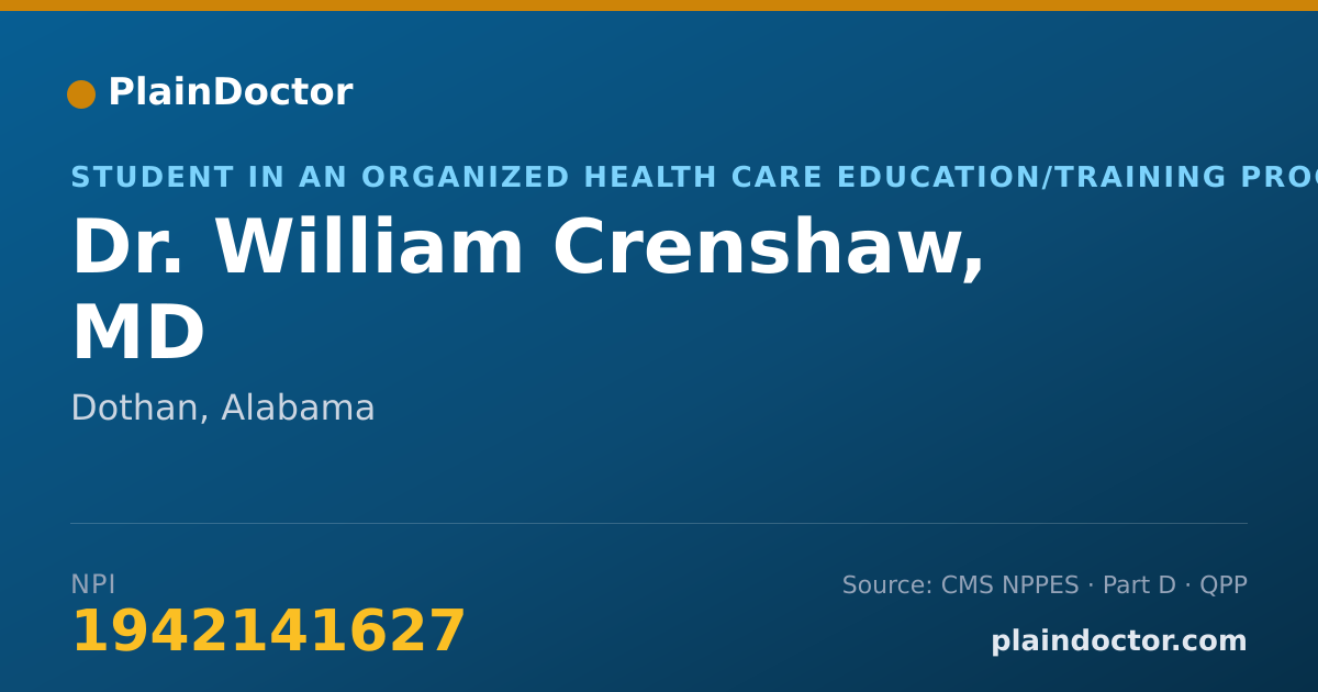 Shareable card for William Crenshaw, MD - Student in an Organized Health Care Education/Training Program, Dothan, AL