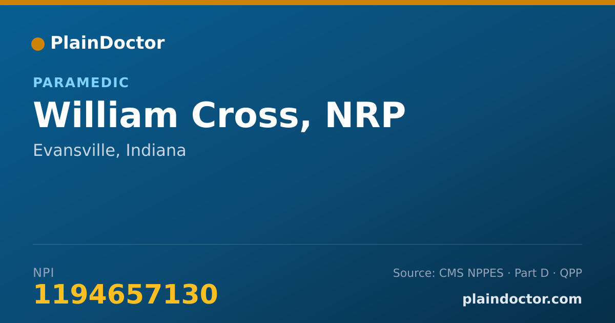 Shareable card for William Cross, NRP - Paramedic, Evansville, IN