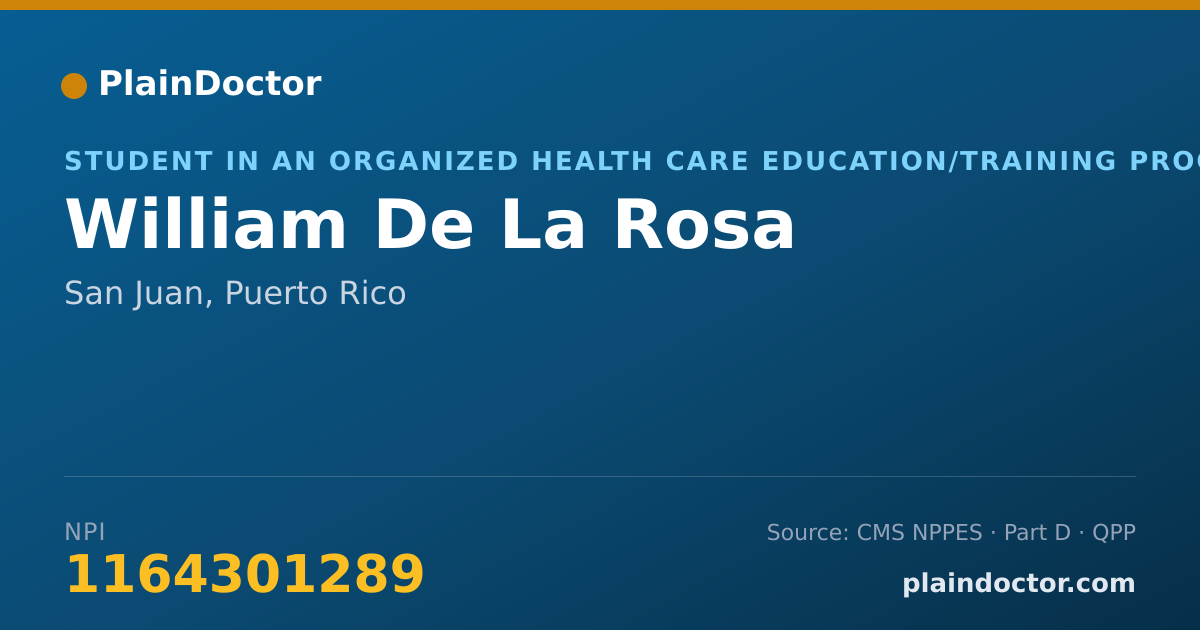 Shareable card for William De La Rosa - Student in an Organized Health Care Education/Training Program, San Juan, PR