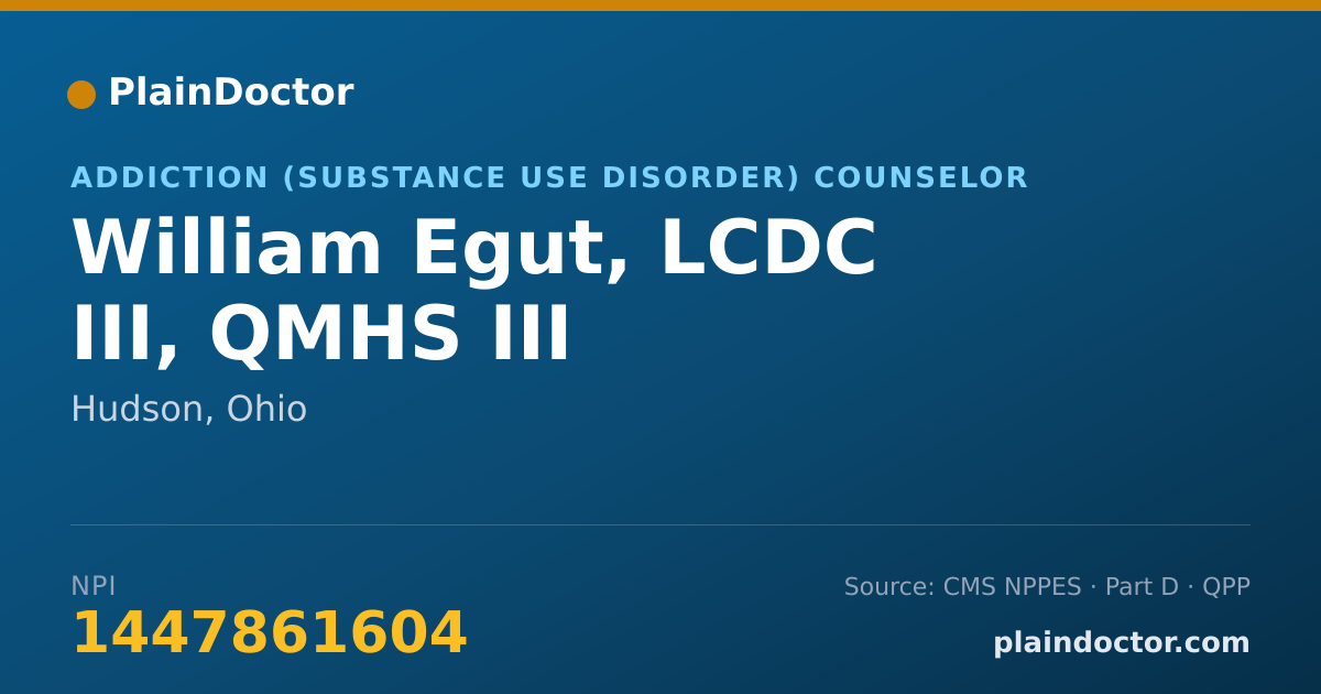Shareable card for William Egut, LCDC III, QMHS III - Addiction (Substance Use Disorder) Counselor, Hudson, OH