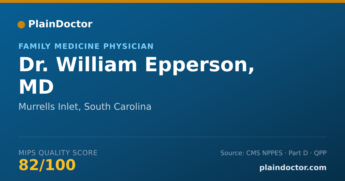 Shareable card for William Epperson, MD - Family Medicine Physician, Murrells Inlet, SC