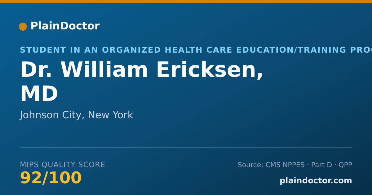 Shareable card for William Ericksen, MD - Student in an Organized Health Care Education/Training Program, Johnson City, NY