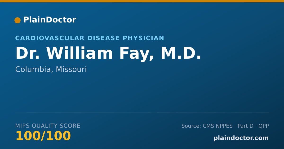 Shareable card for William Fay, M.D. - Cardiovascular Disease Physician, Columbia, MO