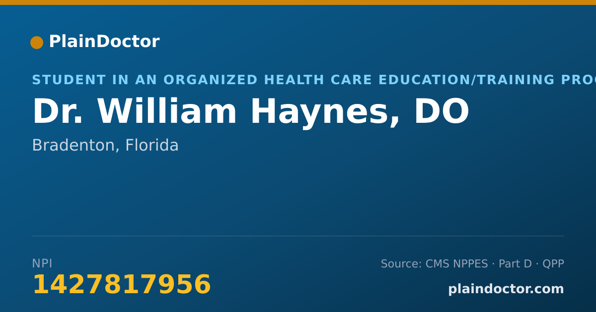 Shareable card for William Haynes, DO - Student in an Organized Health Care Education/Training Program, Bradenton, FL