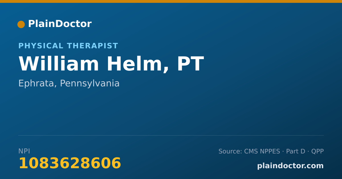 Shareable card for William Helm, PT - Physical Therapist, Ephrata, PA