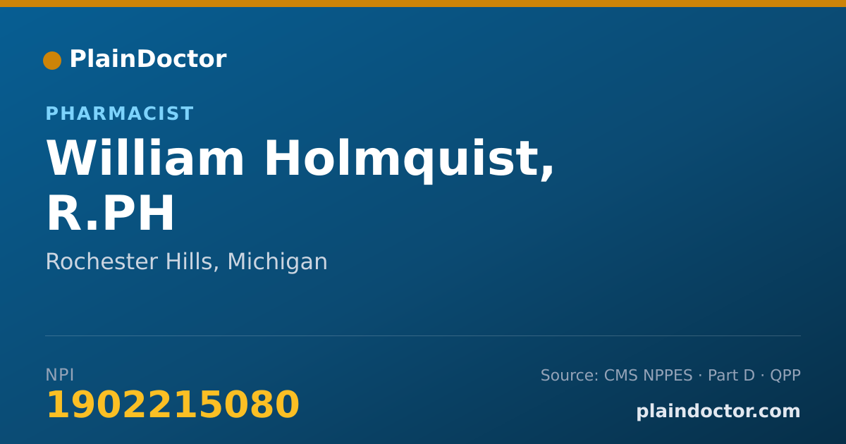 Shareable card for William Holmquist, R.PH - Pharmacist, Rochester Hills, MI