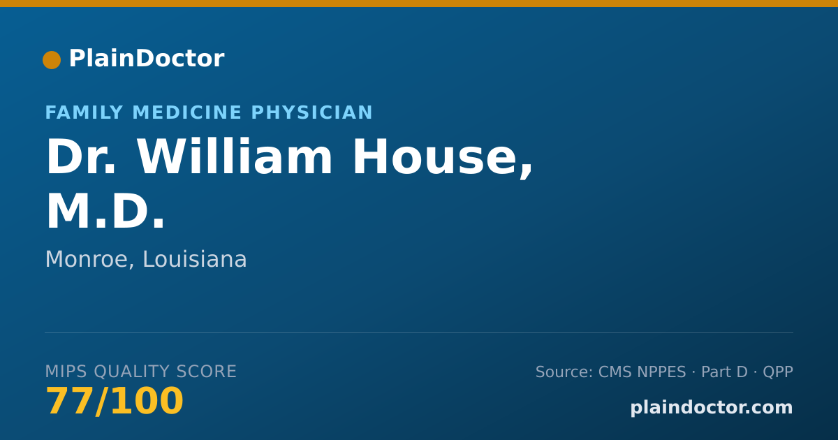 Shareable card for William House, M.D. - Family Medicine Physician, Monroe, LA