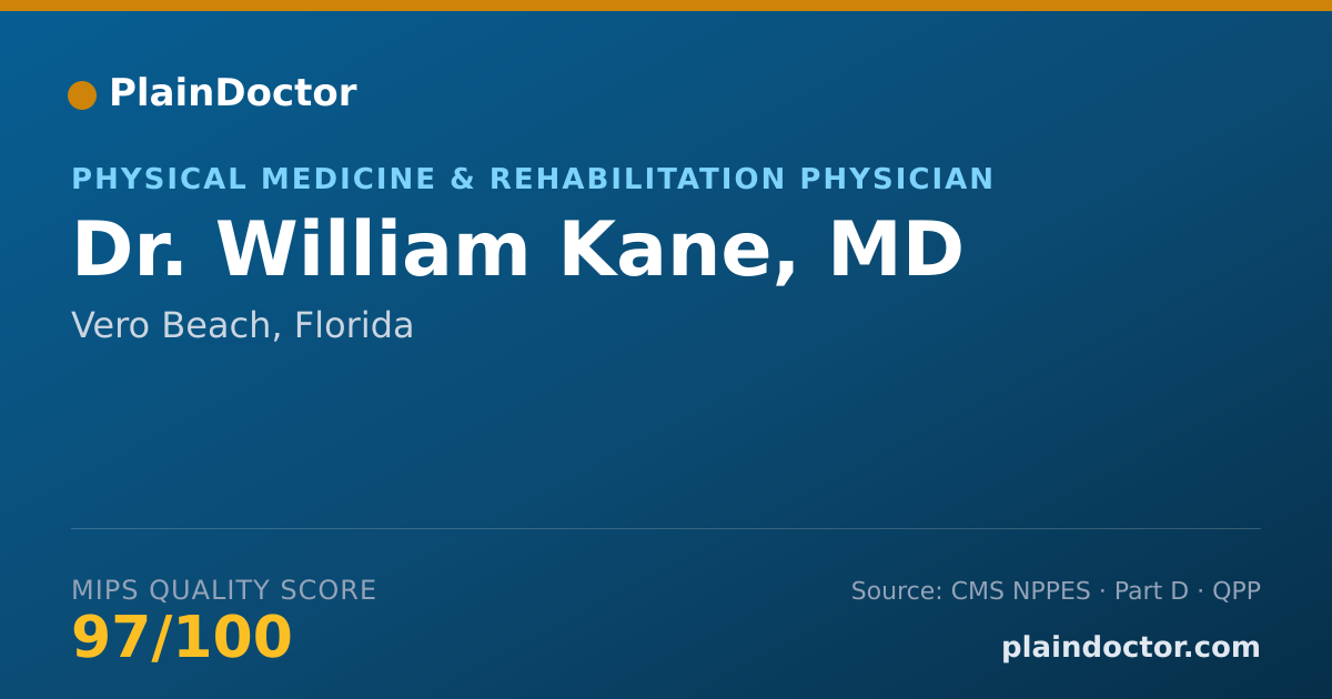 Shareable card for William Kane, MD - Physical Medicine & Rehabilitation Physician, Vero Beach, FL