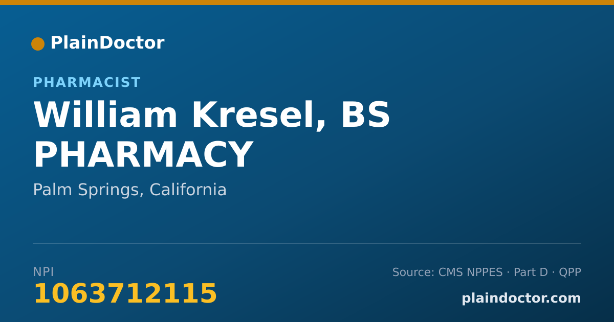 Shareable card for William Kresel, BS PHARMACY - Pharmacist, Palm Springs, CA
