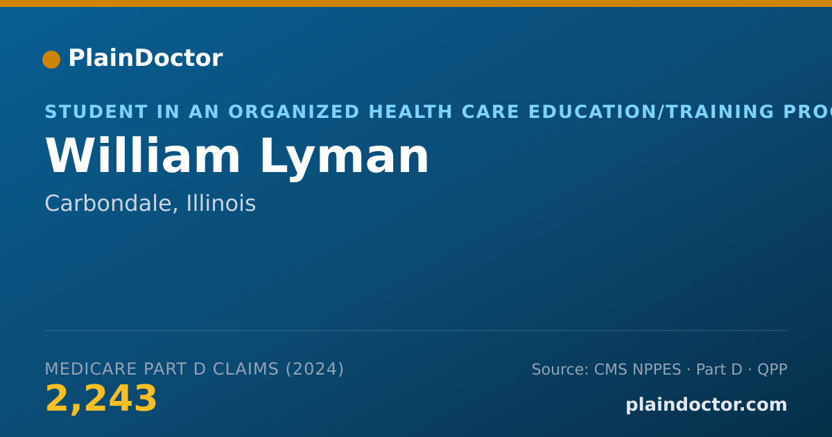 Shareable card for William Lyman - Student in an Organized Health Care Education/Training Program, Carbondale, IL