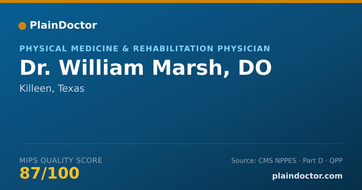 Shareable card for William Marsh, DO - Physical Medicine & Rehabilitation Physician, Killeen, TX