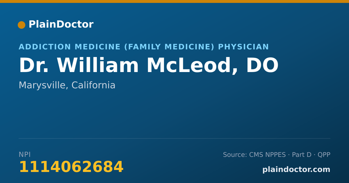 Shareable card for William McLeod, DO - Addiction Medicine (Family Medicine) Physician, Marysville, CA