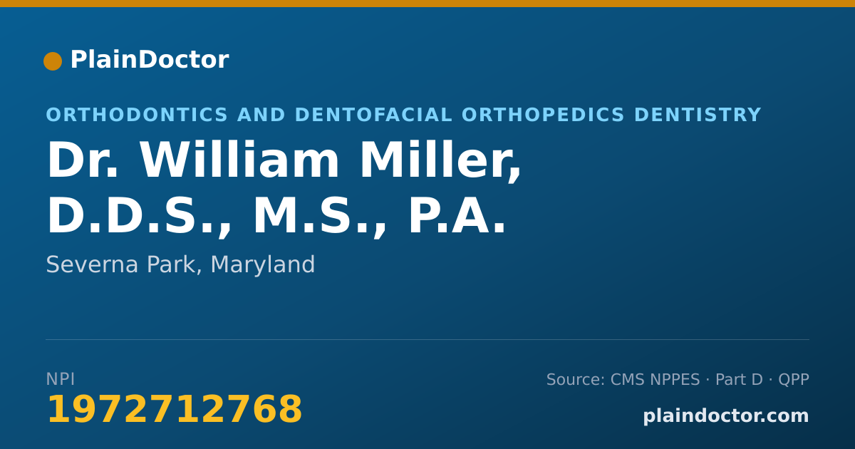Shareable card for William Miller, D.D.S., M.S., P.A. - Orthodontics and Dentofacial Orthopedics Dentistry, Severna Park, MD