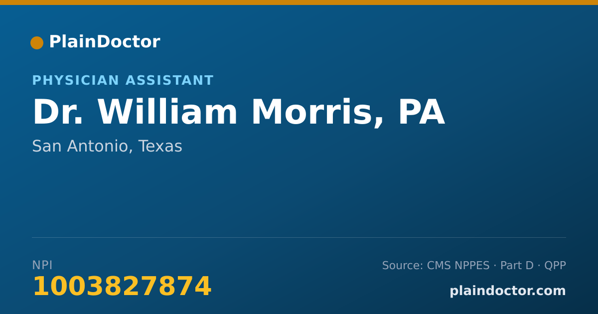 Shareable card for William Morris, PA - Physician Assistant, San Antonio, TX