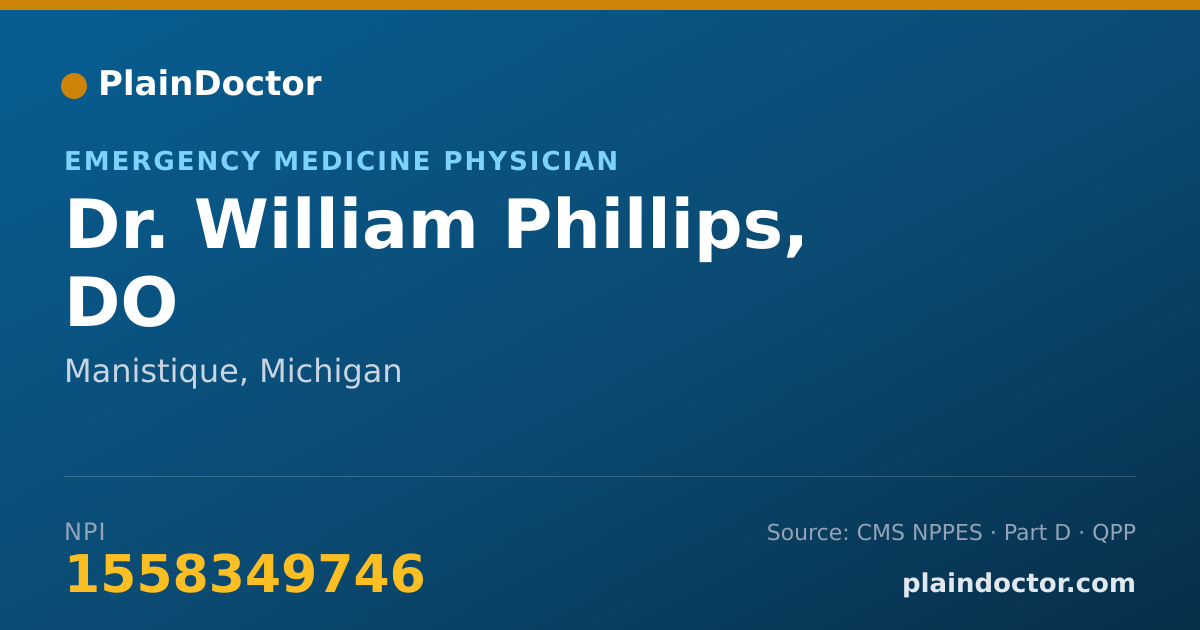 Shareable card for William Phillips, DO - Emergency Medicine Physician, Manistique, MI
