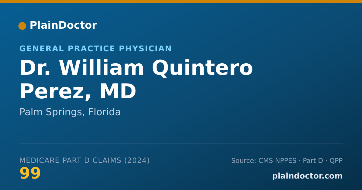 Shareable card for William Quintero Perez, MD - General Practice Physician, Palm Springs, FL
