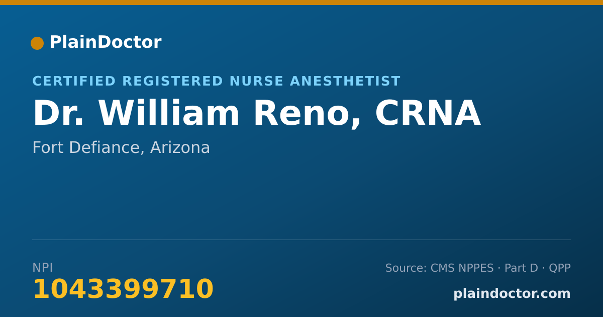 Shareable card for William Reno, CRNA - Certified Registered Nurse Anesthetist, Fort Defiance, AZ
