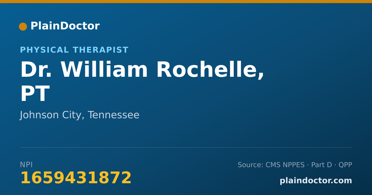 Shareable card for William Rochelle, PT - Physical Therapist, Johnson City, TN