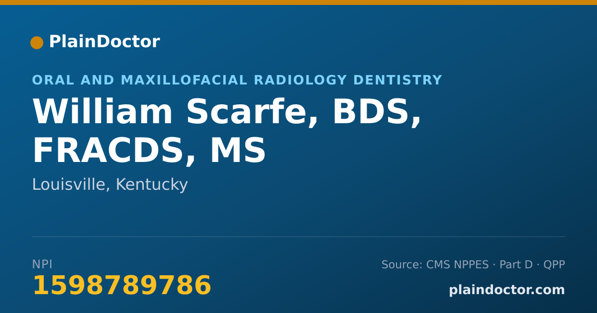 Shareable card for William Scarfe, BDS, FRACDS, MS - Oral and Maxillofacial Radiology Dentistry, Louisville, KY