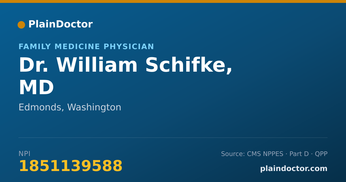 Shareable card for William Schifke, MD - Family Medicine Physician, Edmonds, WA