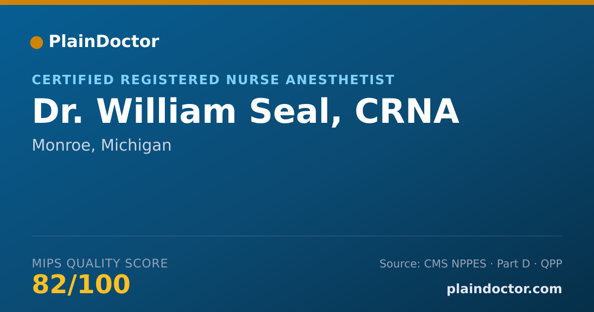 Shareable card for William Seal, CRNA - Certified Registered Nurse Anesthetist, Monroe, MI