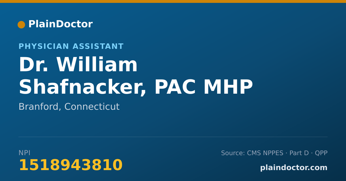 Shareable card for William Shafnacker, PAC MHP - Physician Assistant, Branford, CT