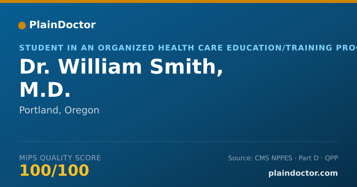 Shareable card for William Smith, M.D. - Student in an Organized Health Care Education/Training Program, Portland, OR