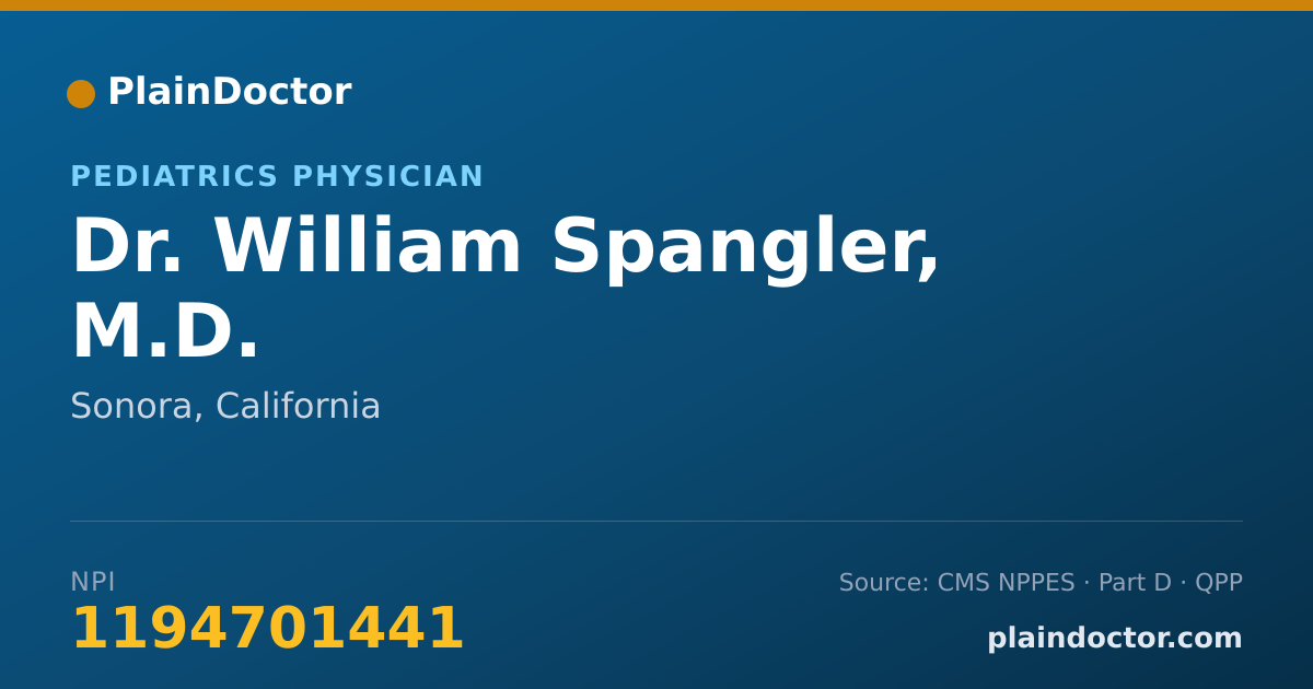 Shareable card for William Spangler, M.D. - Pediatrics Physician, Sonora, CA