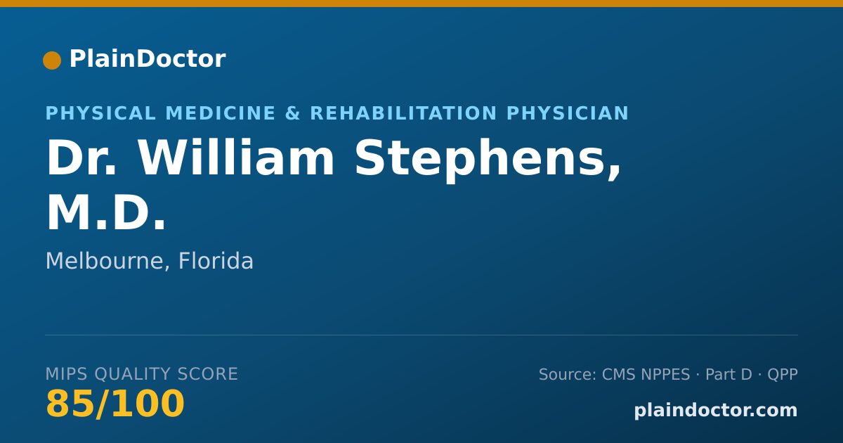 Shareable card for William Stephens, M.D. - Physical Medicine & Rehabilitation Physician, Melbourne, FL