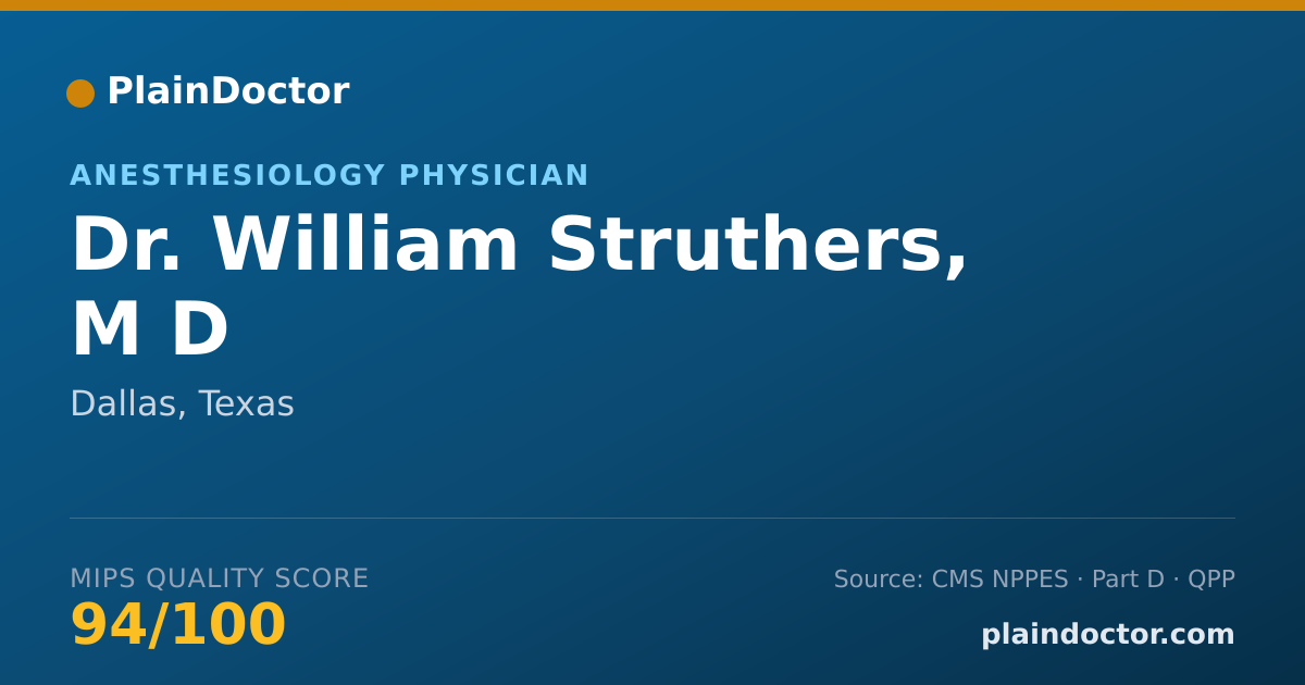 Shareable card for William Struthers, M D - Anesthesiology Physician, Dallas, TX