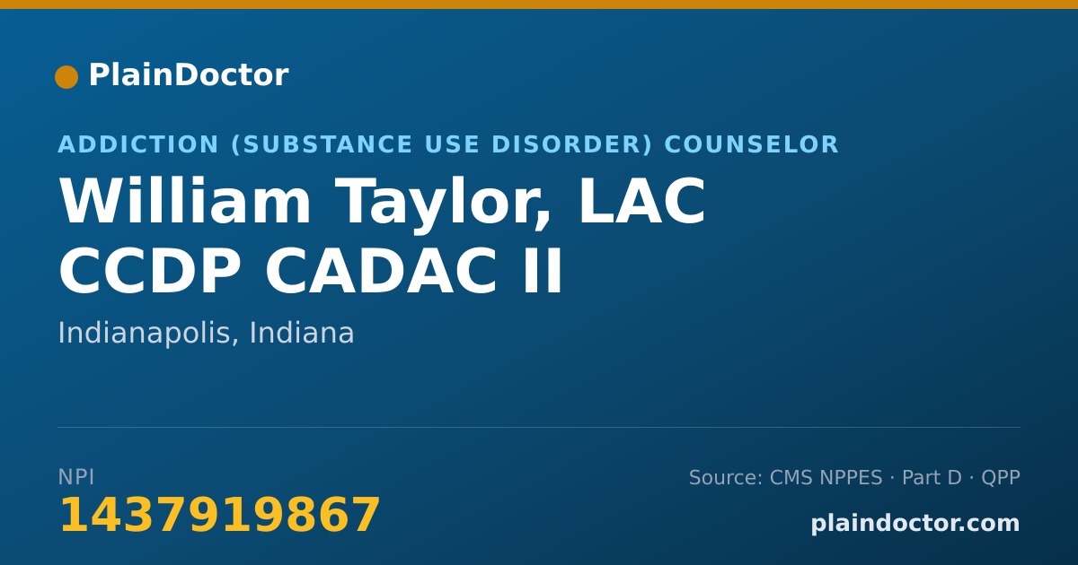 Shareable card for William Taylor, LAC CCDP CADAC II - Addiction (Substance Use Disorder) Counselor, Indianapolis, IN