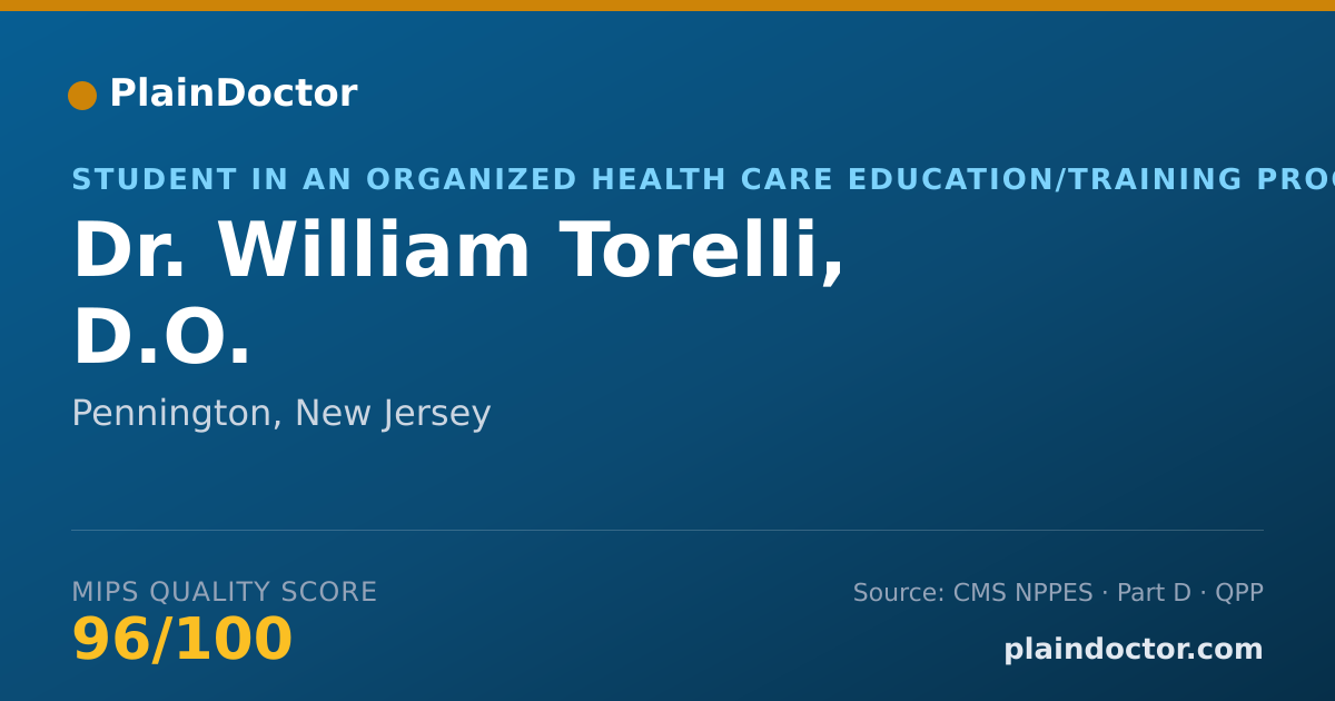 Shareable card for William Torelli, D.O. - Student in an Organized Health Care Education/Training Program, Pennington, NJ