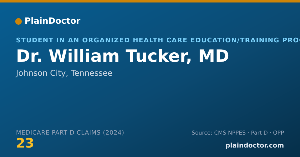 Shareable card for William Tucker, MD - Student in an Organized Health Care Education/Training Program, Johnson City, TN