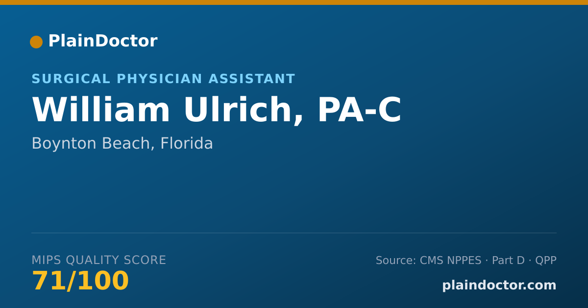 Shareable card for William Ulrich, PA-C - Surgical Physician Assistant, Boynton Beach, FL