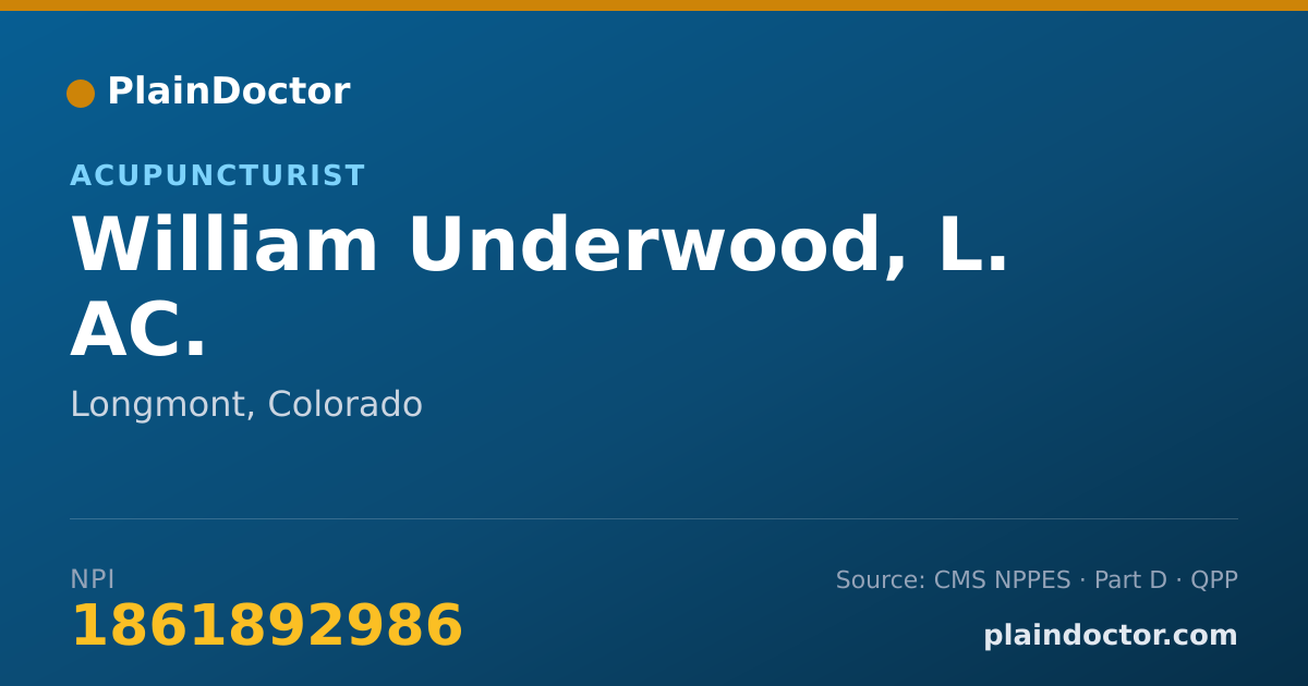 Shareable card for William Underwood, L. AC. - Acupuncturist, Longmont, CO