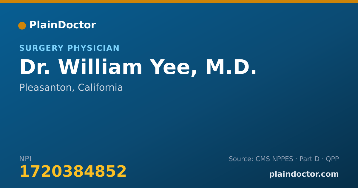Shareable card for William Yee, M.D. - Surgery Physician, Pleasanton, CA