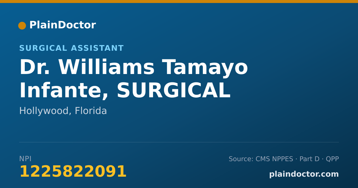 Shareable card for Williams Tamayo Infante, SURGICAL ASSISTANT - Surgical Assistant, Hollywood, FL