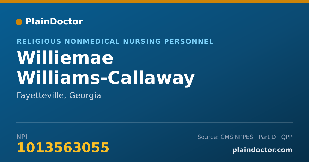 Shareable card for Williemae Williams-Callaway - Religious Nonmedical Nursing Personnel, Fayetteville, GA