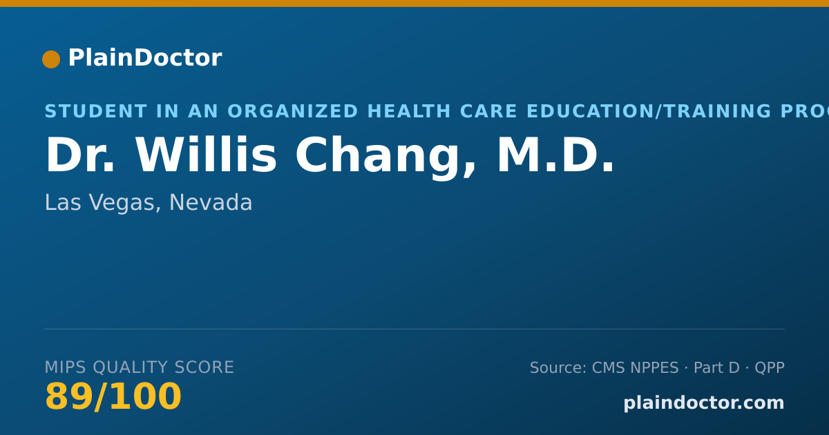 Shareable card for Willis Chang, M.D. - Student in an Organized Health Care Education/Training Program, Las Vegas, NV