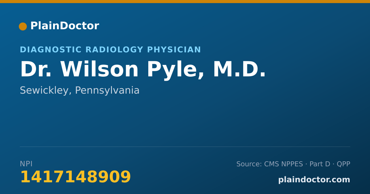 Shareable card for Wilson Pyle, M.D. - Diagnostic Radiology Physician, Sewickley, PA