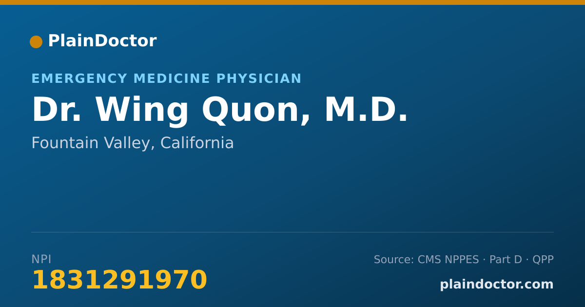 Shareable card for Wing Quon, M.D. - Emergency Medicine Physician, Fountain Valley, CA