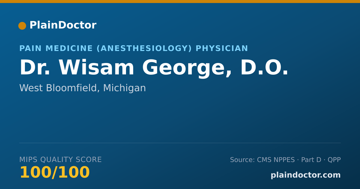 Shareable card for Wisam George, D.O. - Pain Medicine (Anesthesiology) Physician, West Bloomfield, MI