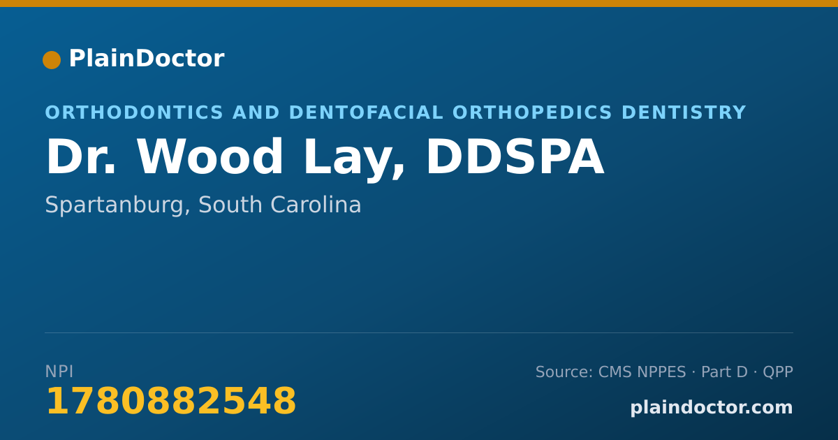 Shareable card for Wood Lay, DDSPA - Orthodontics and Dentofacial Orthopedics Dentistry, Spartanburg, SC