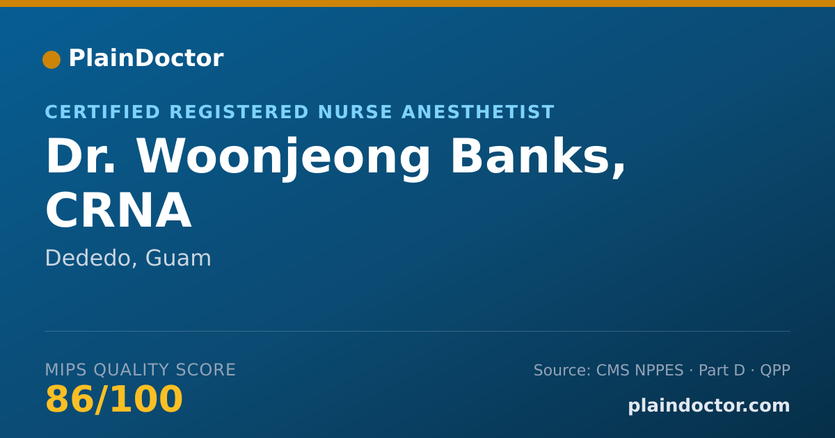 Shareable card for Woonjeong Banks, CRNA - Certified Registered Nurse Anesthetist, Dededo, GU