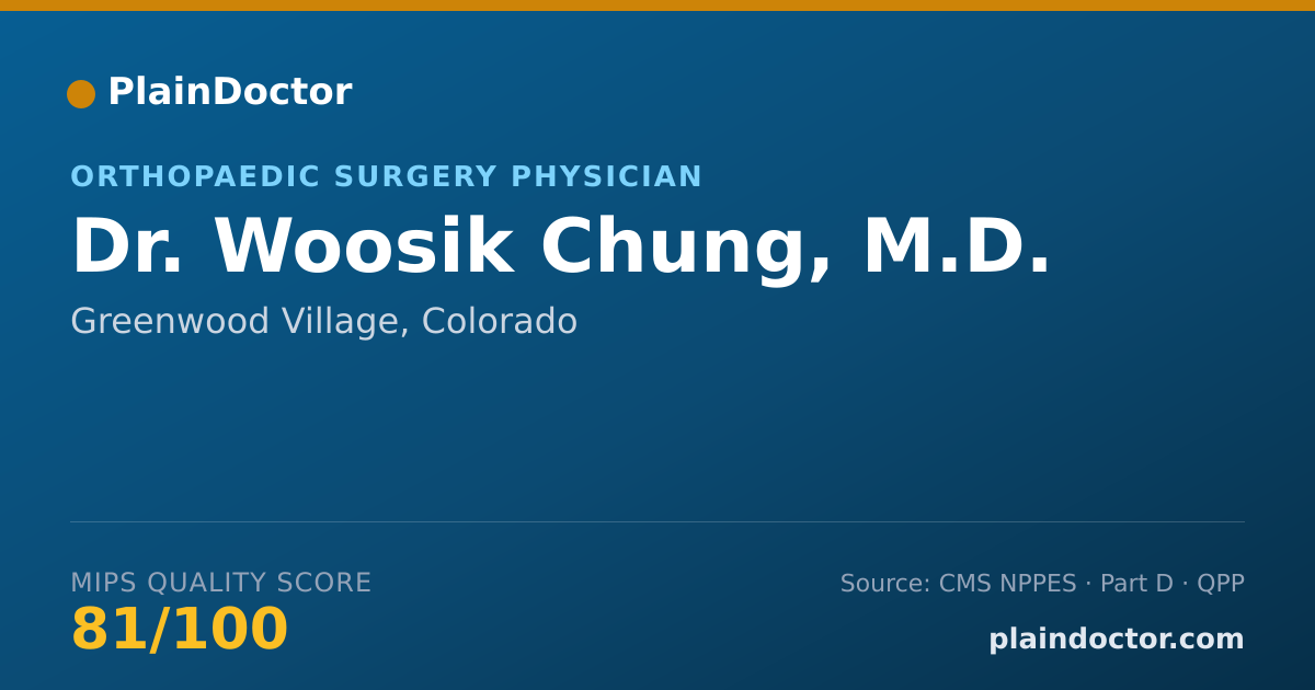 Shareable card for Woosik Chung, M.D. - Orthopaedic Surgery Physician, Greenwood Village, CO