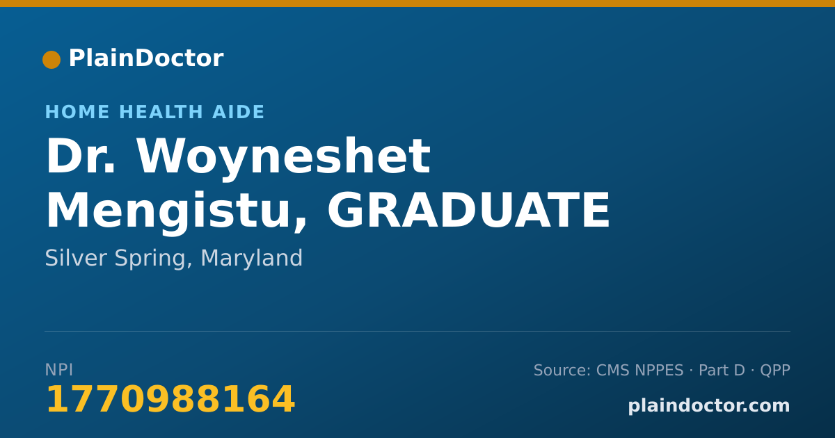Shareable card for Woyneshet Mengistu, GRADUATE - Home Health Aide, Silver Spring, MD