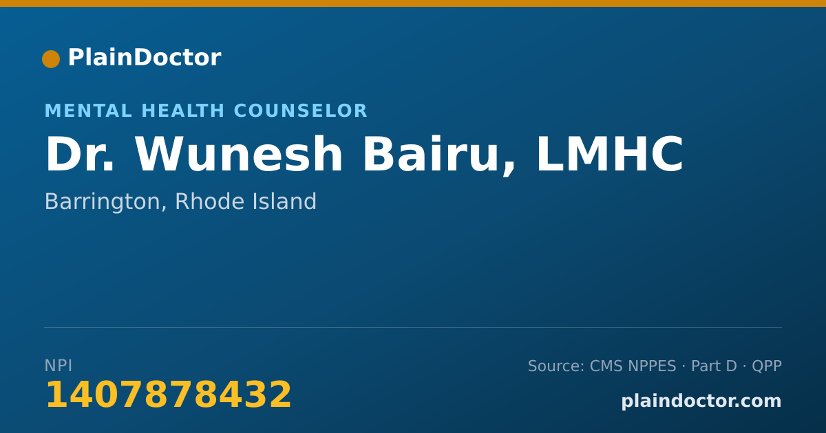 Shareable card for Wunesh Bairu, LMHC - Mental Health Counselor, Barrington, RI