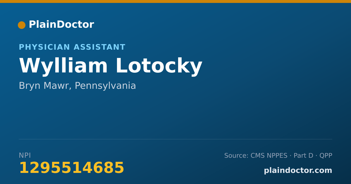Shareable card for Wylliam Lotocky - Physician Assistant, Bryn Mawr, PA
