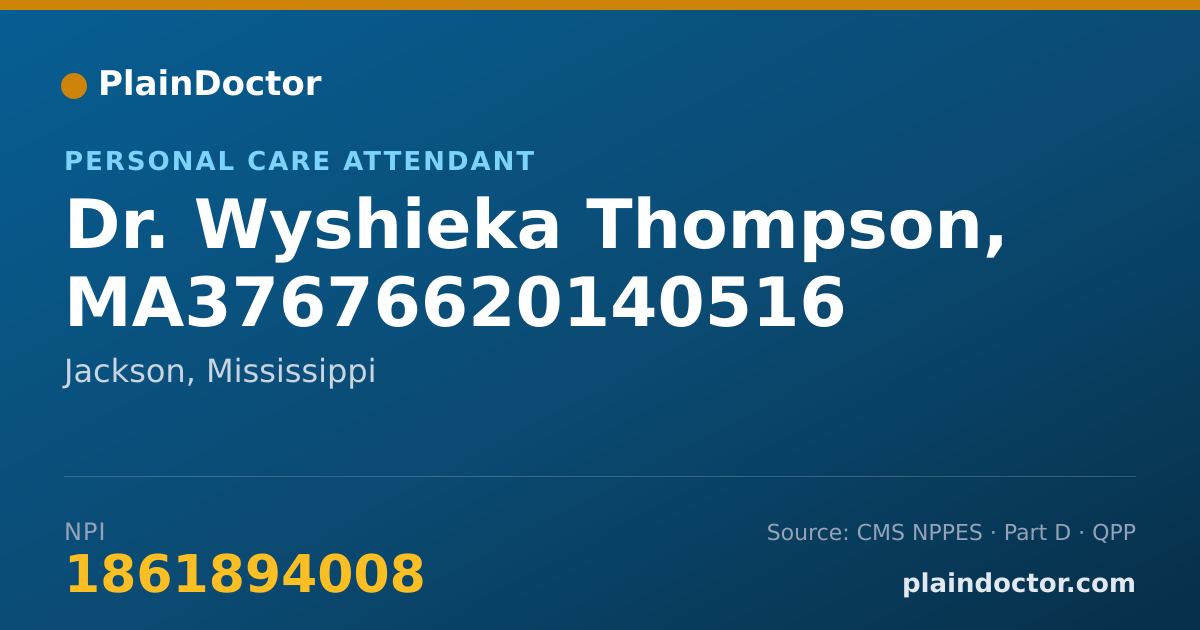 Shareable card for Wyshieka Thompson, MA37676620140516 - Personal Care Attendant, Jackson, MS