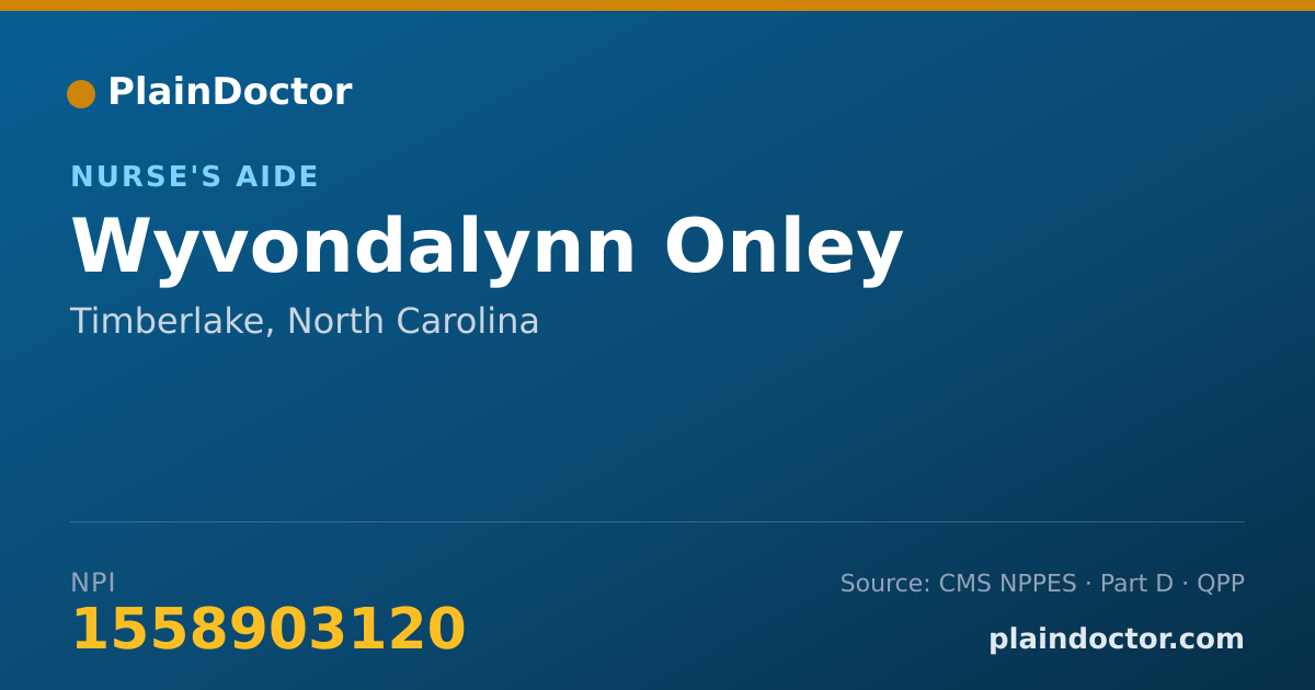 Shareable card for Wyvondalynn Onley - Nurse's Aide, Timberlake, NC